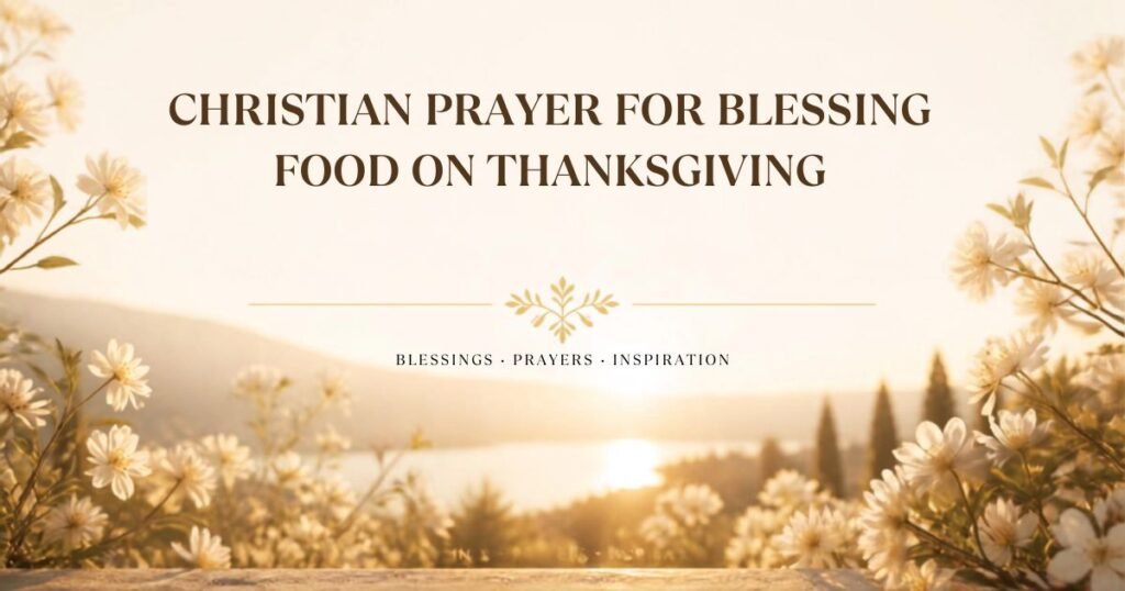 Christian Prayer for Blessing Food on Thanksgiving